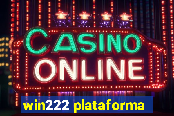 win222 plataforma